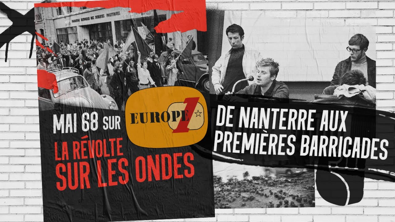 Mai 68, la r&eacute;volte sur les ondes : de Nanterre aux premi&egrave;res barricades (Episode 1/4)