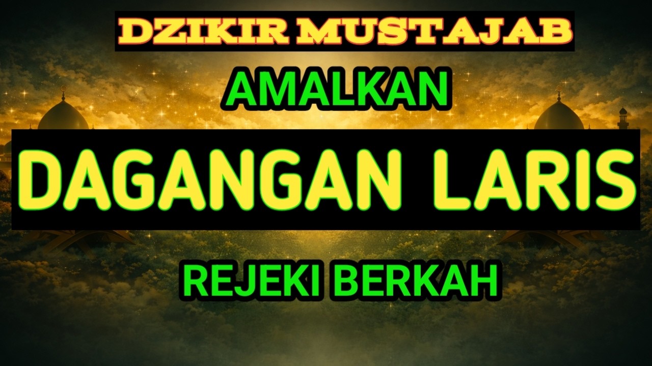 Putar Setiap Pagi! Ayat Al-Qur’an Pembuka Pintu Rezeki & Pelaris Dagangan | Usaha Lancar dan Berkah