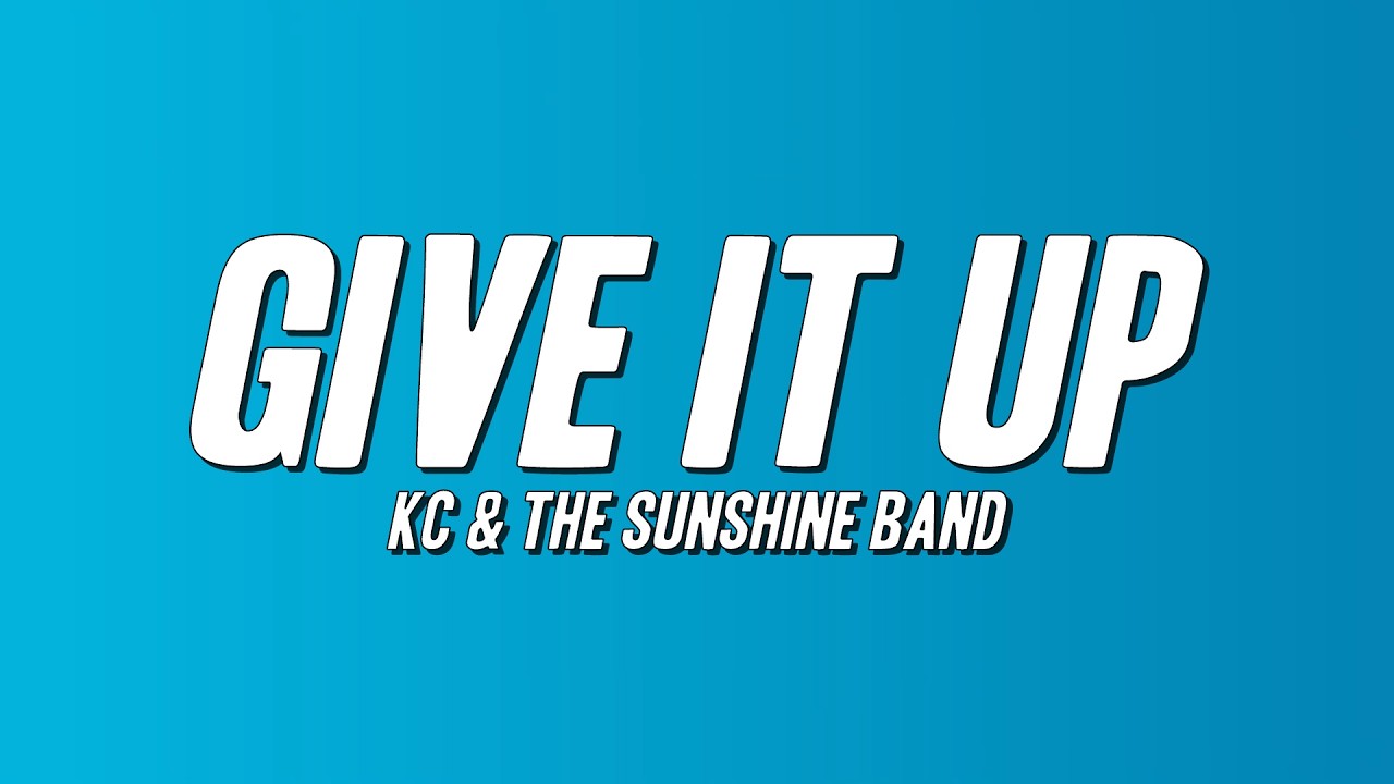KC & The Sunshine Band - Give It Up (Lyrics)
