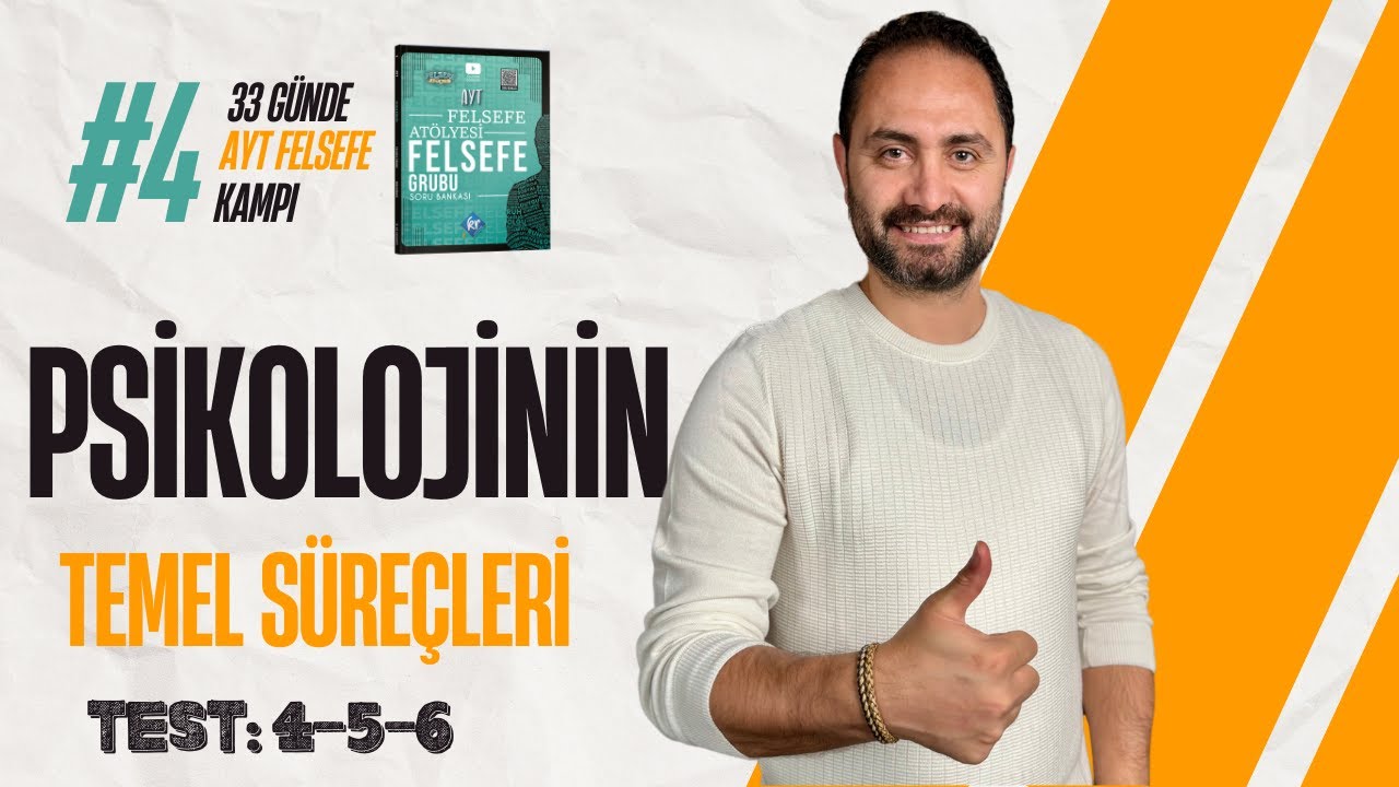 Psikolojinin Temel Süreçleri -2  | 33 Günde AYT Felsefe Grubu Soru Çözüm Kampı 4.Gün | AYT 2025 |