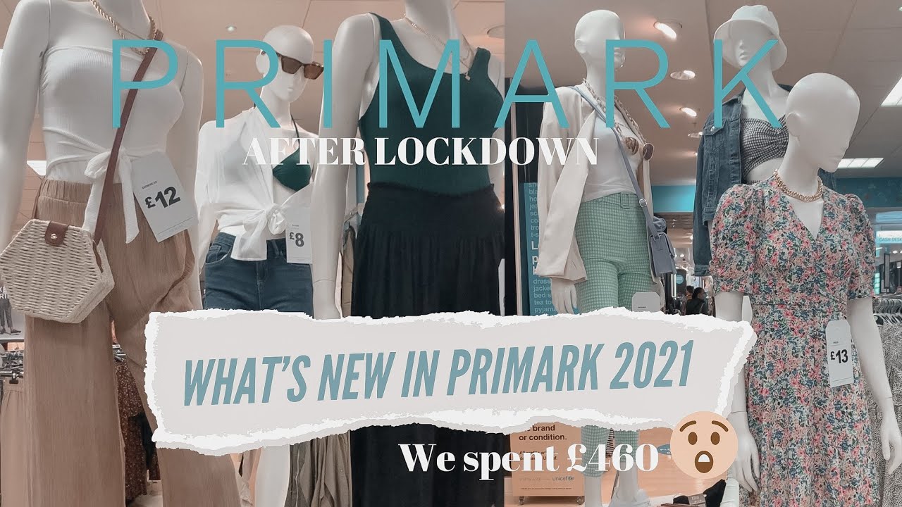 NEW IN PRIMARK AFTER LOCKDOWN APRIL 2021 | COME TO PRIMARK WITH ME | WE SPENT &pound;460 :O