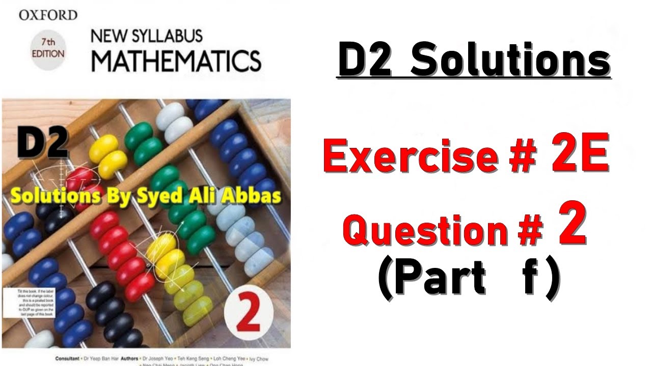 Exercise 2E Question no 2 part (f)  Oxford New Syllabus Mathematics ||Chapter 2 || D2 Solutions.