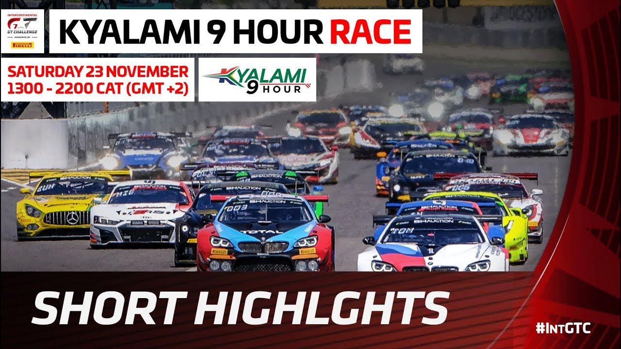Short Highlgits - KYALAMI 9hrs 2019 - Intercontinental GT Challenge