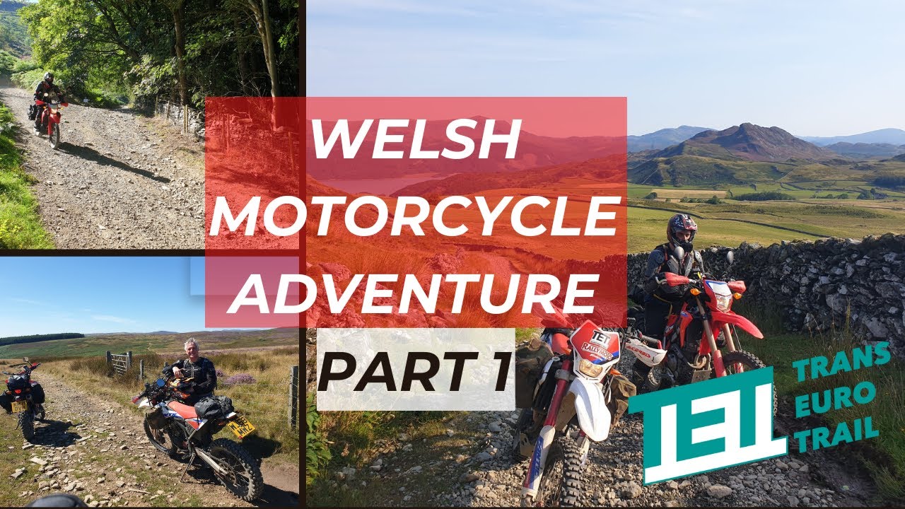 Welsh TET Motorcycle Adventure - Trans Euro Trail UK - Part 1