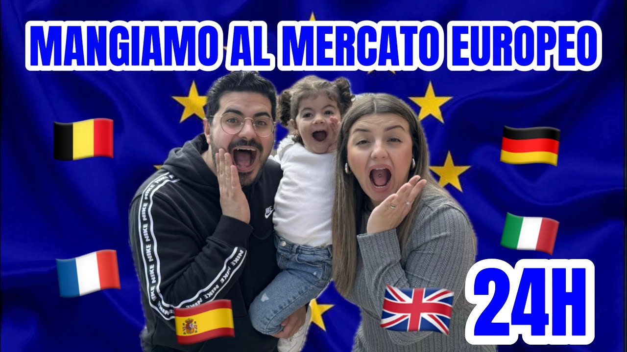 MANGIAMO AL MERCATO EUROPEO PER 24 ORE! 🇪🇺🌍