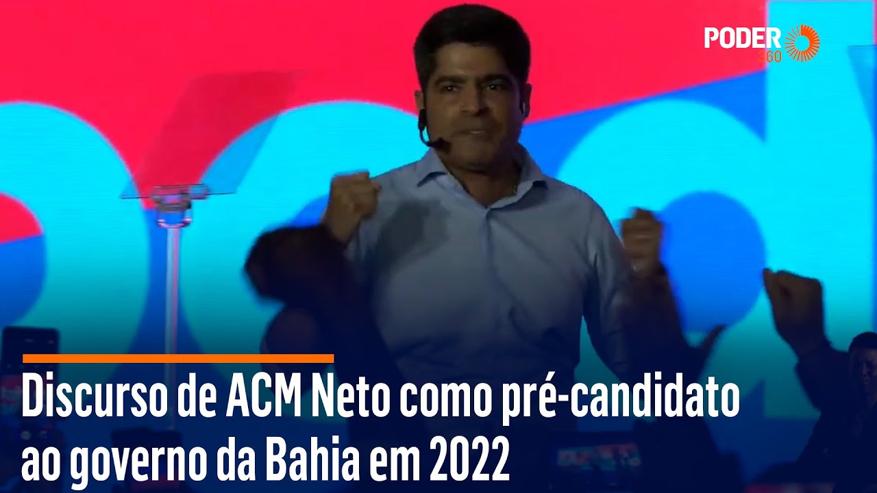 Discurso de ACM Neto como pré-candidato ao governo da Bahia