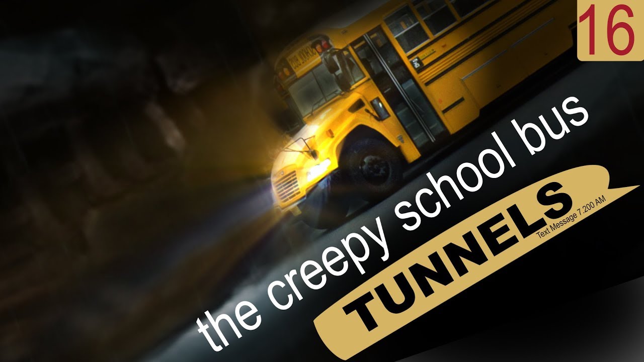 scary text message stories: THE CREEPY SCHOOL BUS TUNNELS