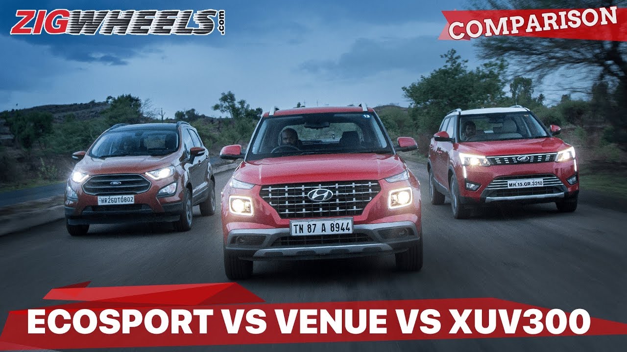 Hyundai Venue vs Mahindra XUV300 vs Ford EcoSport: Comparison Review: ZigWheels.com