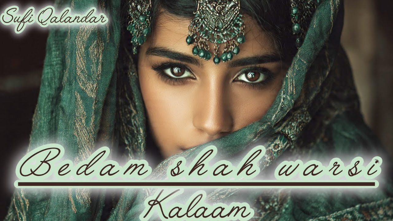 Bedam Shah Warsi Kalam | Raw Sufi Poetry | Sufi Qalandar