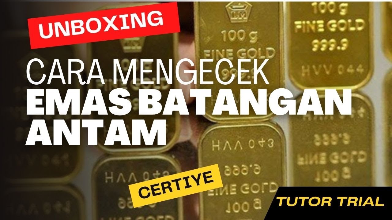 Cara mengecek emas batangan antam keaslianya #emasantam #emas #unboxing #certieye #certificate