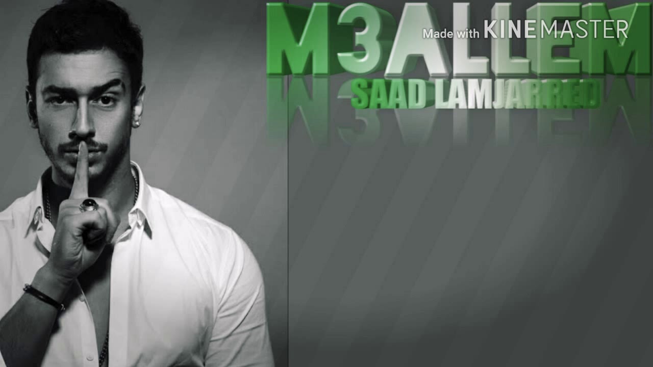 Saad Lamjarred - MAALLEM song arabic lyrics