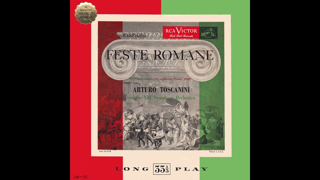 Respighi: Feste Romane (Toscanini)