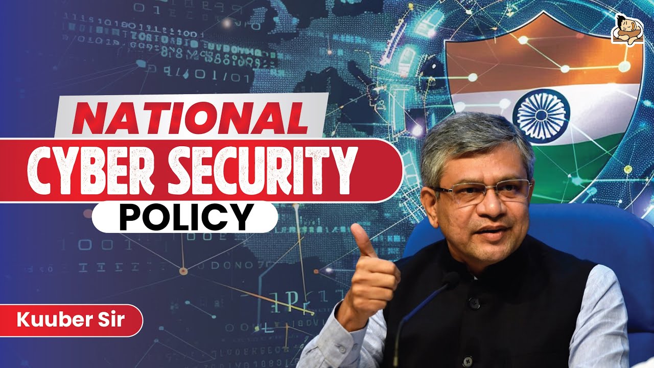 6 Core Elements of National Cyber Security Policy 2013 || Sleepy Classes IAS