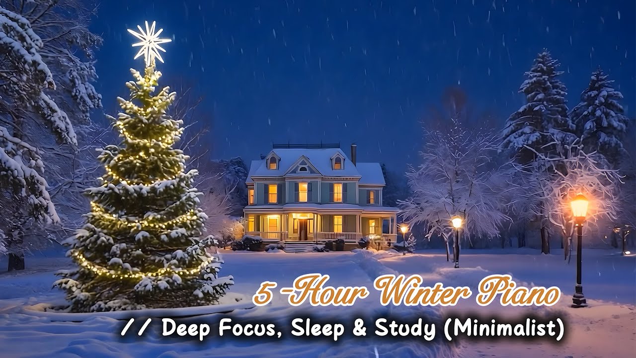 5-Hour Winter Piano // Deep Focus, Sleep & Study (Minimalist)