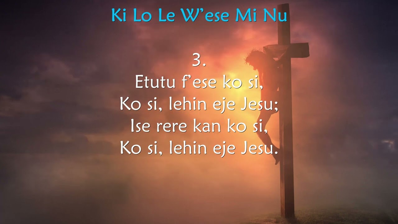 Ki lo le w’ese mi nu? / What can wash away my sin? Yoruba