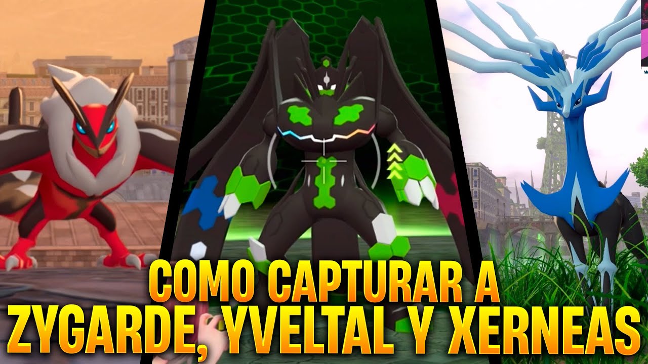 COMO CAPTURAR A ZYGARDE, YVELTAL Y XERNEAS EN LEYENDAS POKEMON Z A