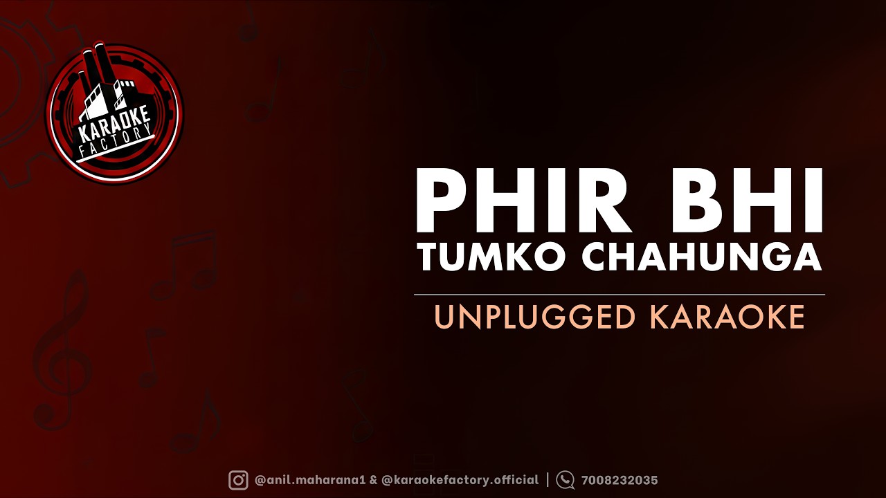 Phir Bhi Tumko Chahunga | Unplugged Karaoke | Arijit Singh