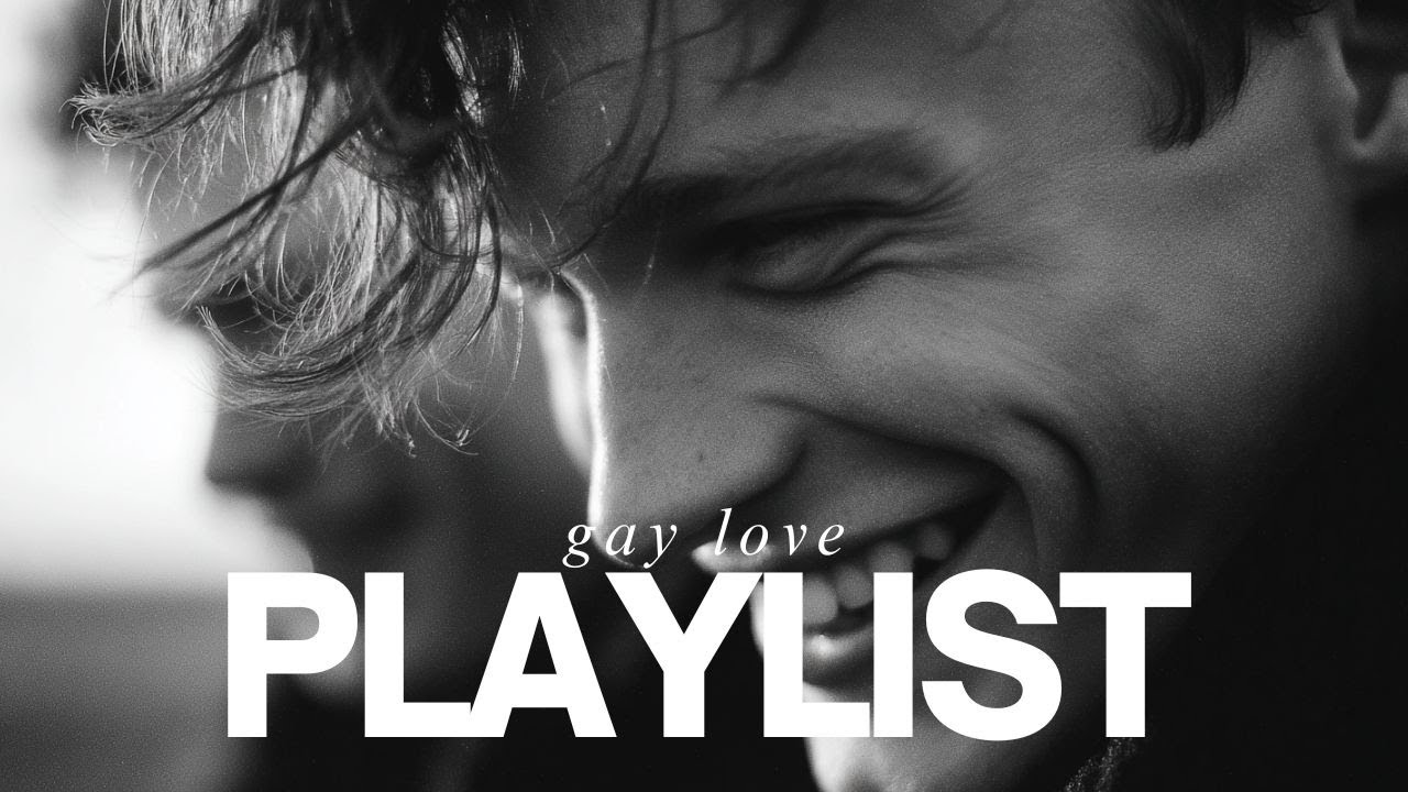 gay love playlist... Are We Brave Enough to Dream Together?