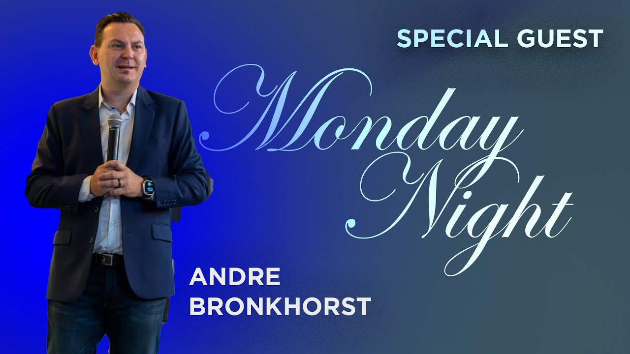 Monday Night | Special Guest Prophet Andre Bronkhorst | 9/29/25
