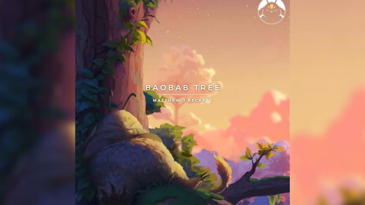 Baobab Tree - Matthew J Beckett (lofi hop hop/chill beats)