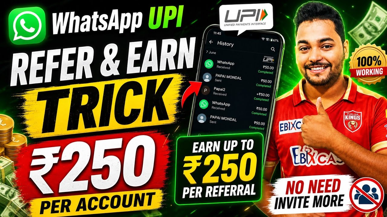 WhatsApp UPI REFER AND EARN TRICK 2026 🔥 ₹250 Cashback Per WhatsApp Account