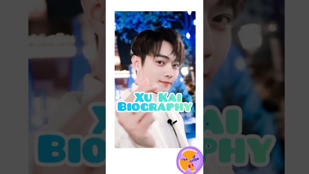 Xu Kai biography|| Xu Kai lifestyle #xukai #chengxiao #fallingintoyoursmile
