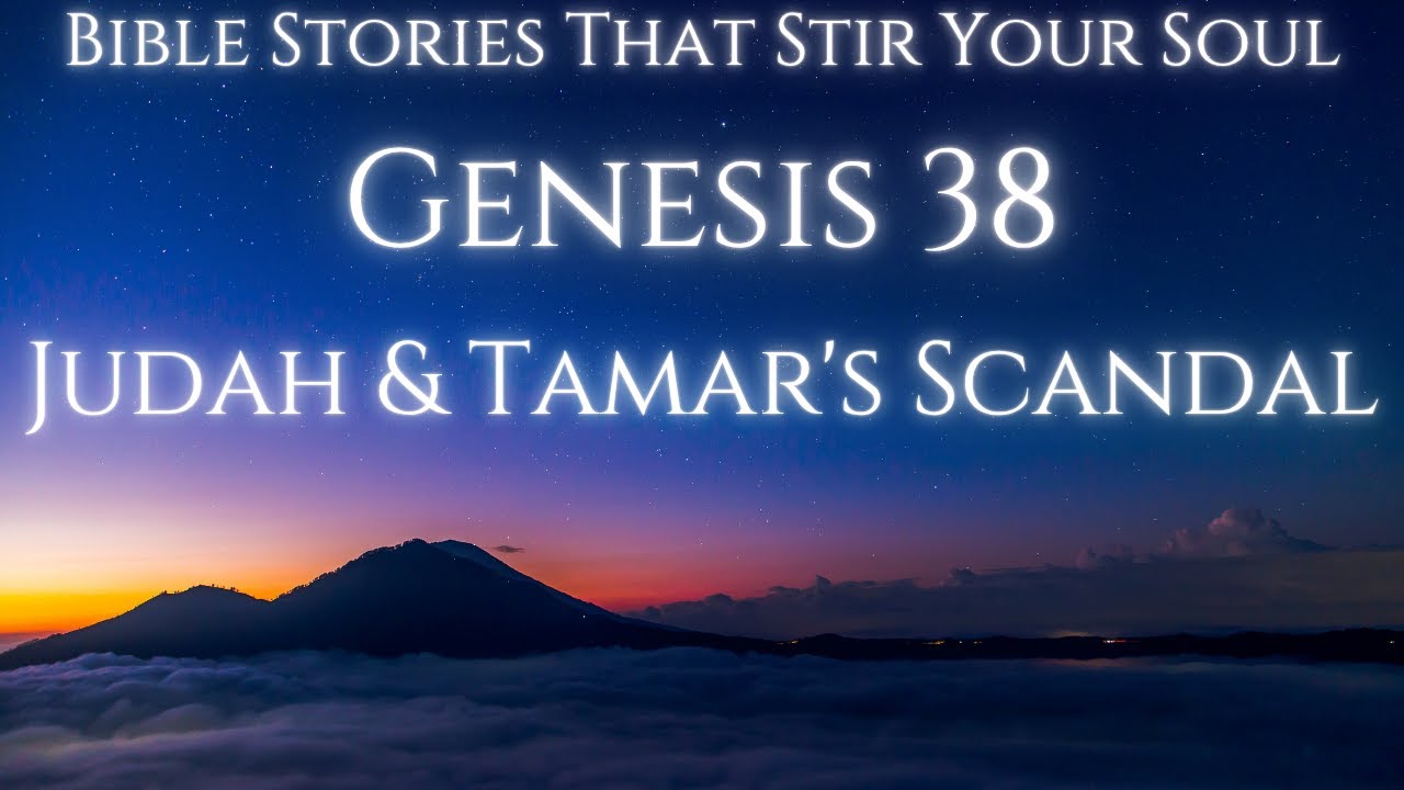 Genesis 38 Explained: Judah & Tamar's Scandal