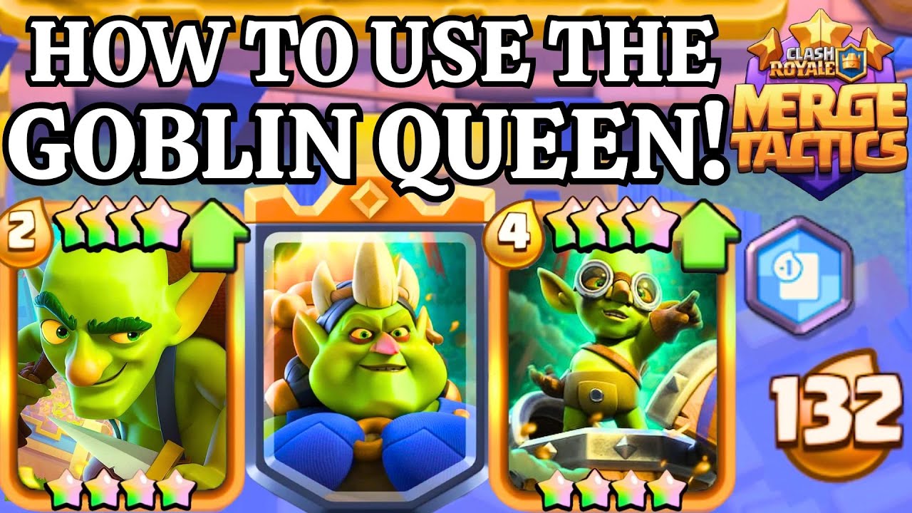 How To Use The GOBLIN QUEEN CORRECTLY! - Clash Royal Merge Tactics