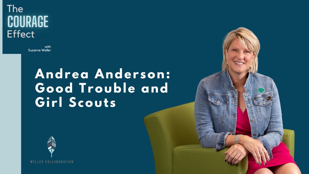 Andrea Anderson: Good Trouble and Girl Scouts