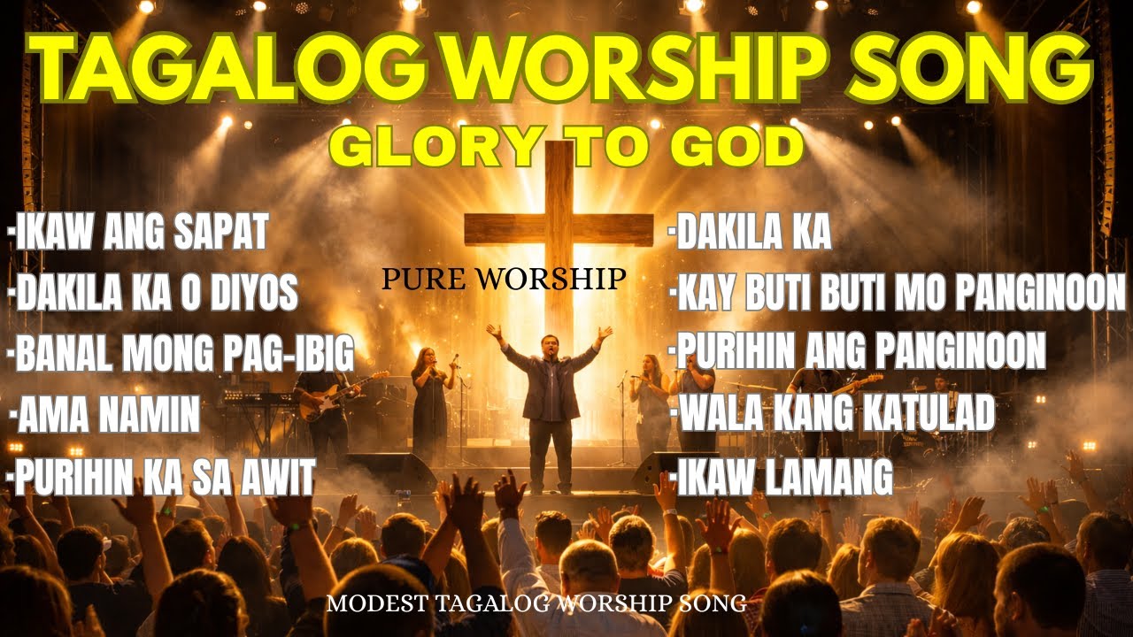 Top Tagalog Christian Songs 2026 Non-Stop Tagalog Worship