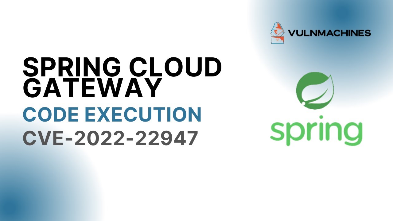 spring cloud gateway RCE | CVE-2022-22947