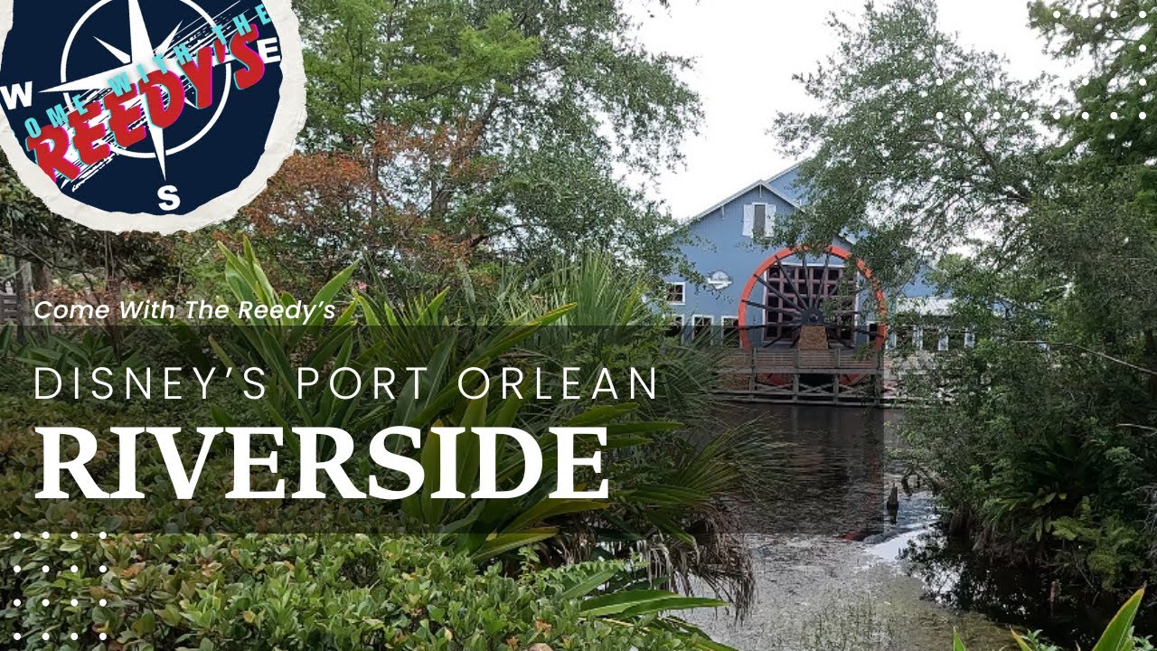 Disney’s Port Orleans Riverside 2025