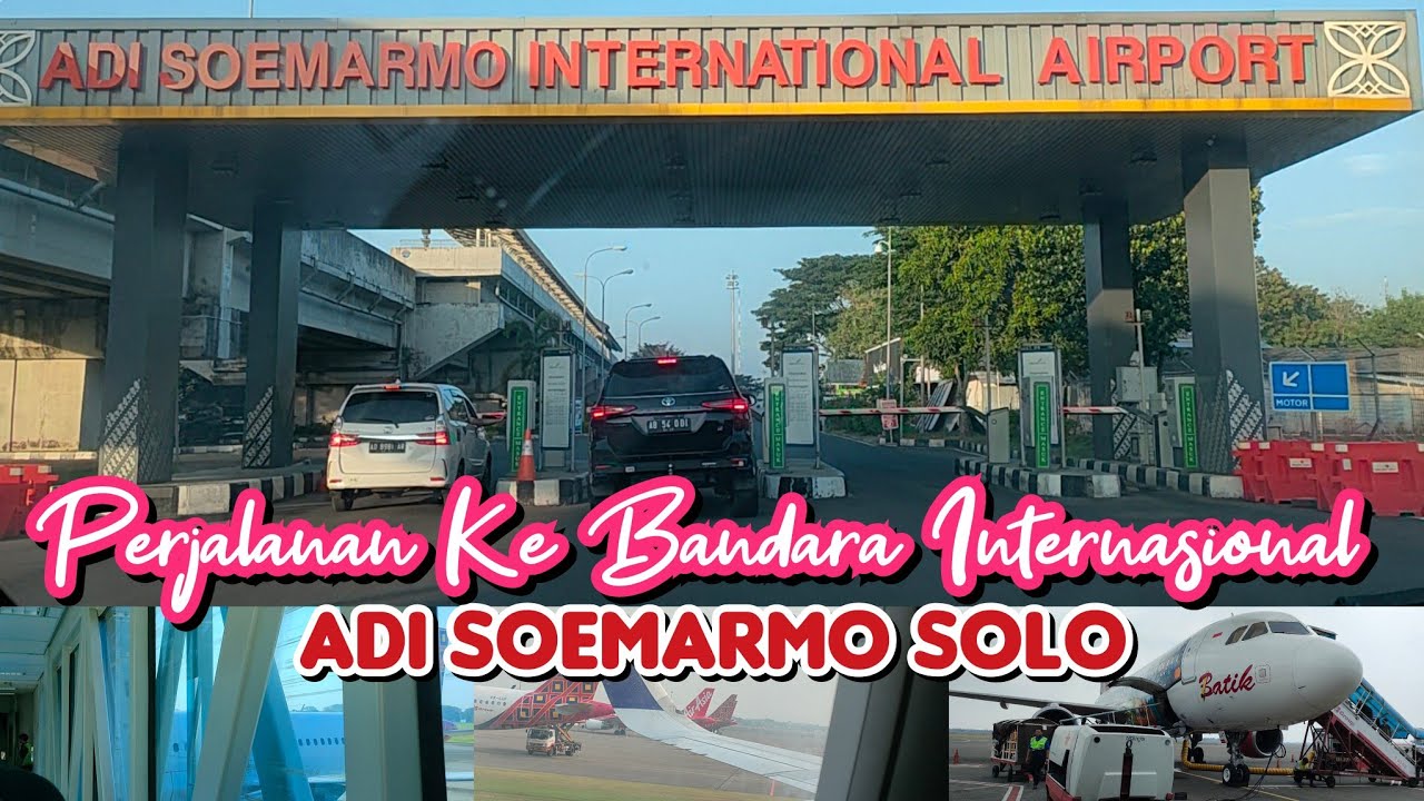 Perjalanan Menuju Bandara Internasional Adi Soemarmo Solo
