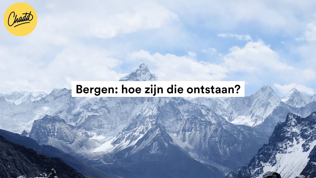 Bergen: hoe zijn die ontstaan? - Mr. Chadd Academy