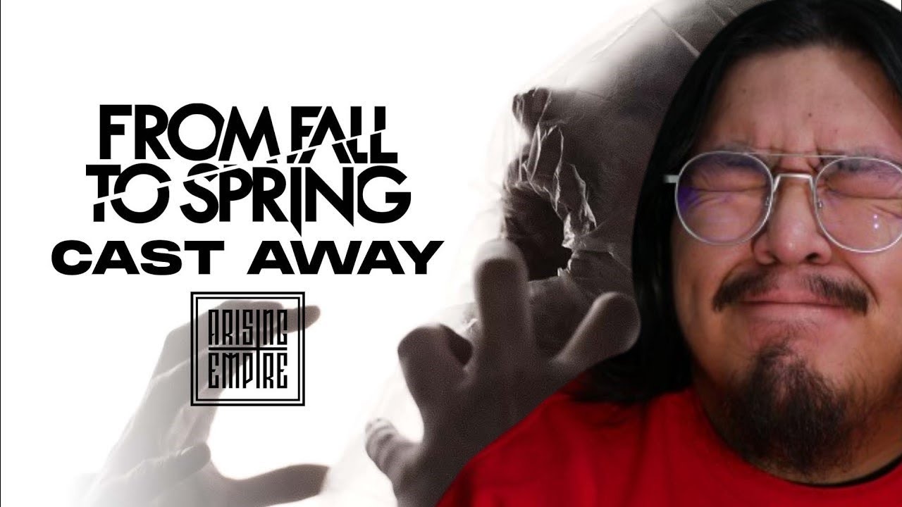 1ST LISTEN REACTION FROM FALL TO SPRING - CAST AWAY (OFFICIAL VIDEO)