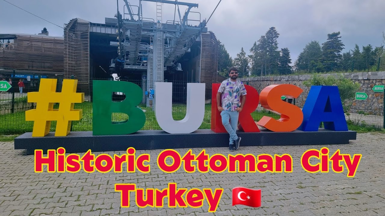 Bursa, Historic Ottoman City, Turkey 🇹🇷