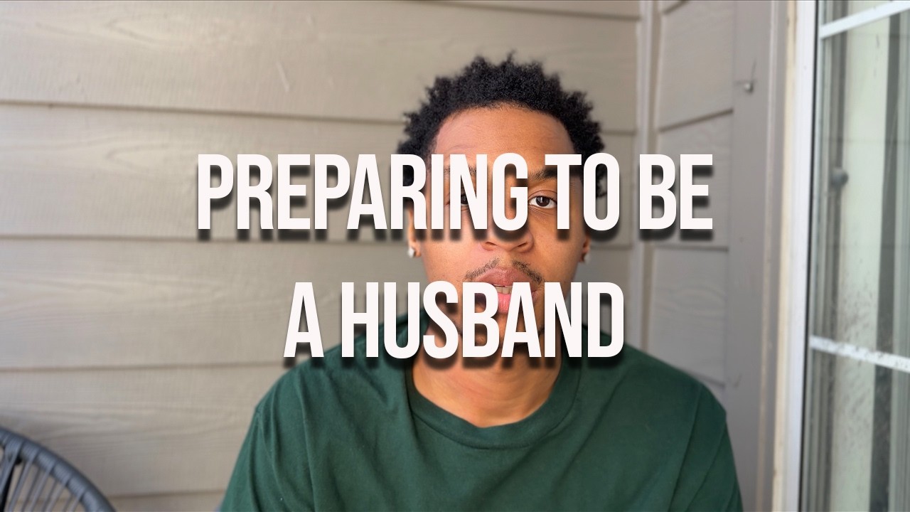 How God Prepared Me to be a Husband