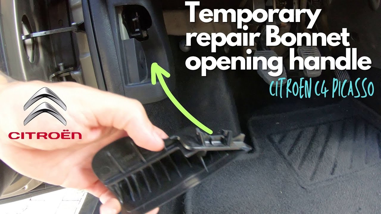 Citroen C4 Picasso Temporary repair Bonnet opening handle , Réparation provisoire Poignée de capot