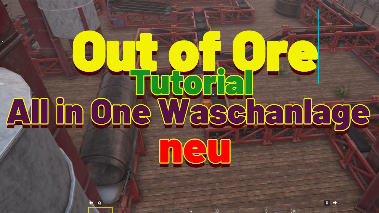 Out of Ore - Tutorial - meine All-in-One Waschanlage nach dem Patch - Deutsch