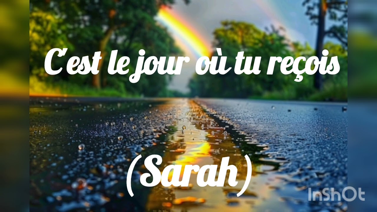 SARAH --- C'est le jour où tu reçois --- Cantique Vie et Lumière