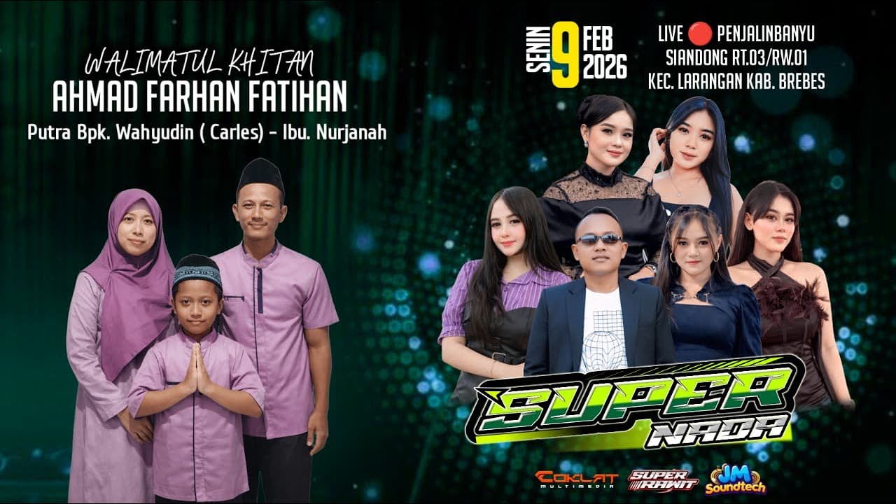 LIVE SUPER NADA | TASYAKURAN KHITAN AHMAD FARHAN FATIHAN | PENJALINBANYU - LARANGAN - BREBES | MALAM