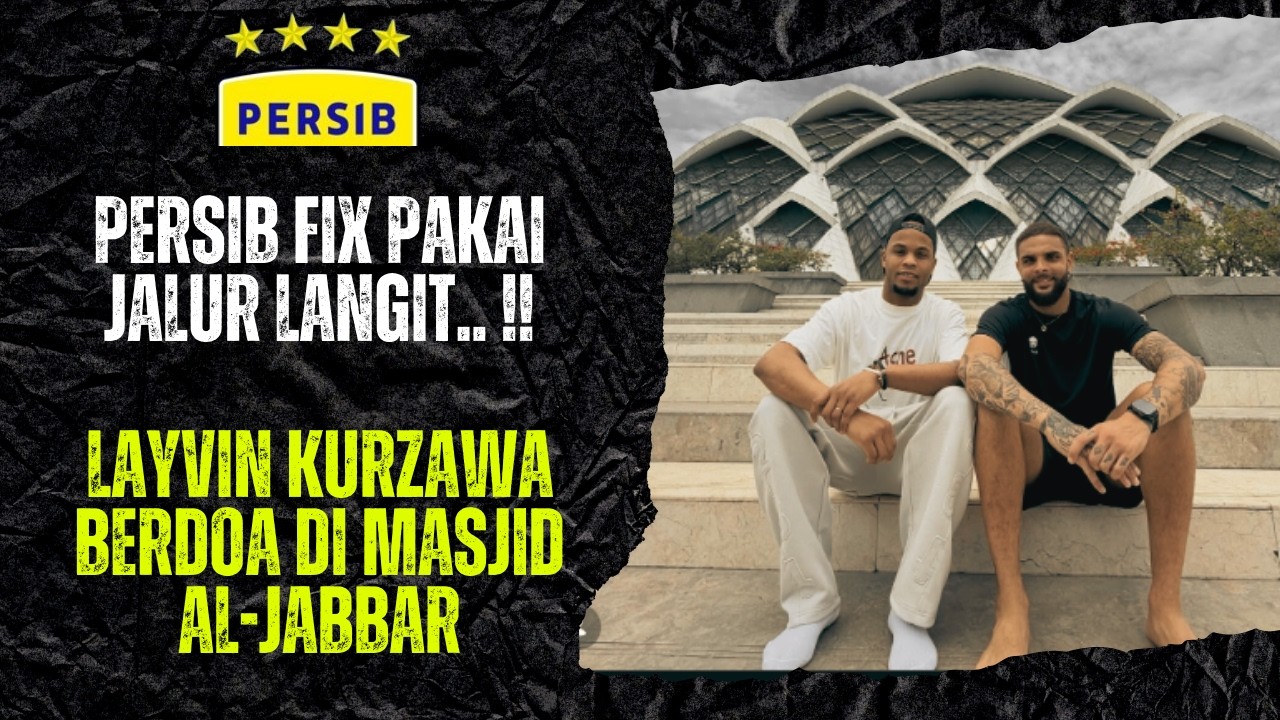 PERSIB FIX GUNAKAN JALUR LANGIT KALAHKAN RATCHABURI FC ! LAYVIN KURZAWA SAMPAI DOA DI AL JABBAR ?
