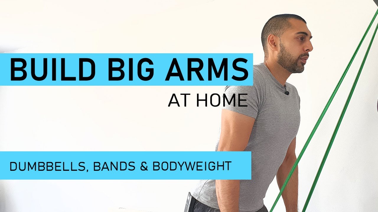 BUILD BIG ARMS | Dumbbells | Bands Or With No Equipment