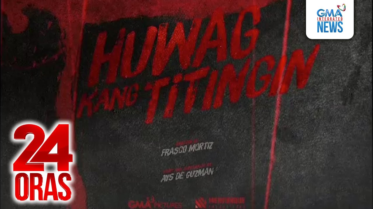 Filipino folklore at clout chasing na tema ng 'Huwag kang Titingin', kaabang-abang | 24 Oras