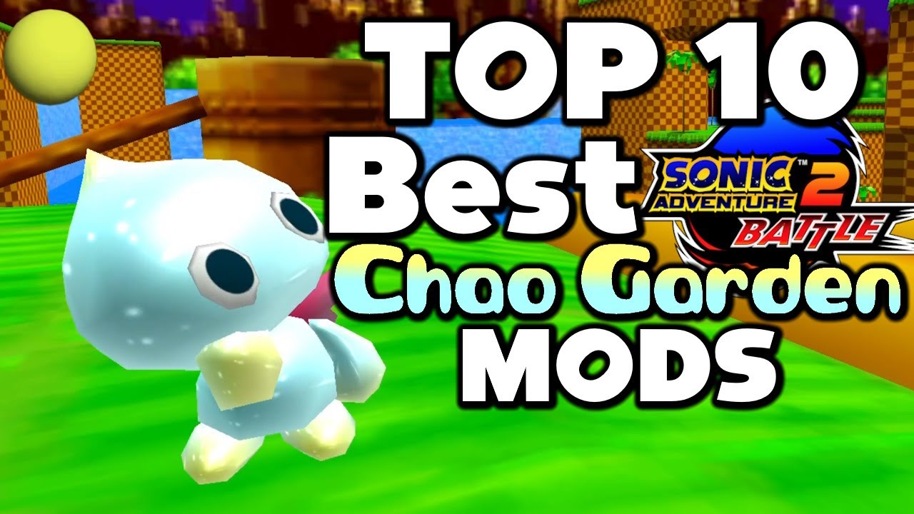 BEST Chao Garden Mods for Sonic Adventure 2