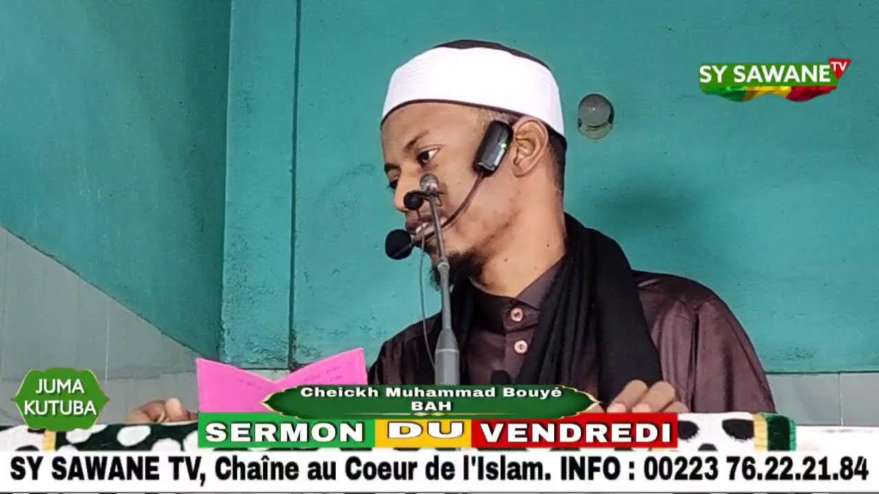 CHEICKH MOUHAMAD BOUYÉ BAH  :SERMON DU VENDREDI  :03/07/1446 soit 03/01/2025