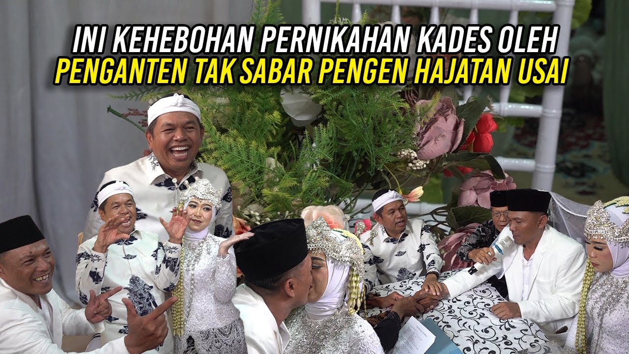 INI KEHEBOHAN PERNIKAHAN KADES OLEH | PENGANTEN TAK SABAR PENGEN HAJATAN USAI