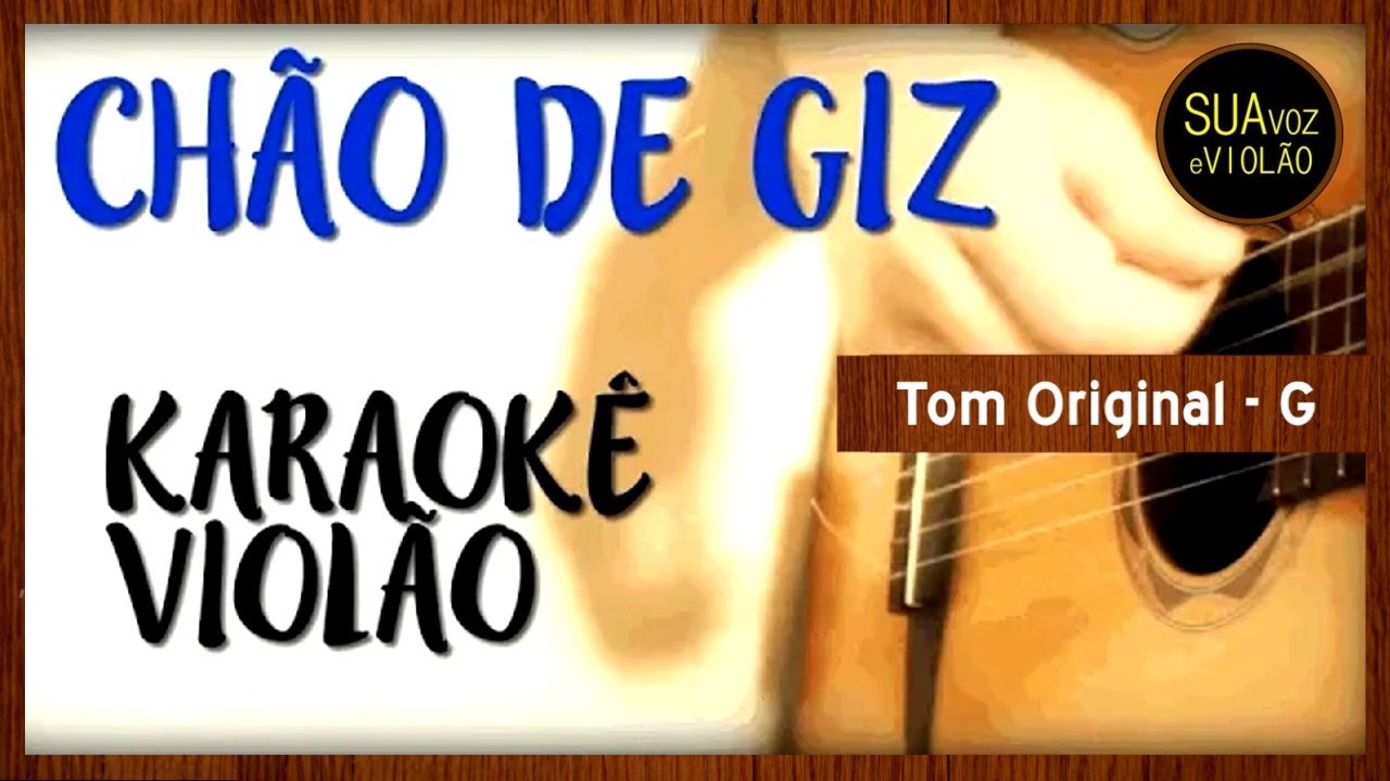 Chao de giz - Zé Ramalho -  Karaokê Voz e Violão