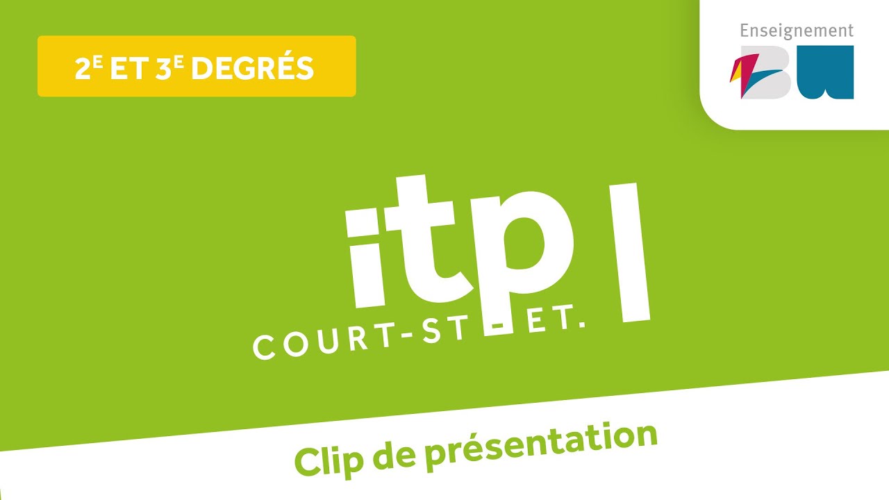 ITP COURT-ST-ETIENNE : Présentation des 2E et 3E DEGRES