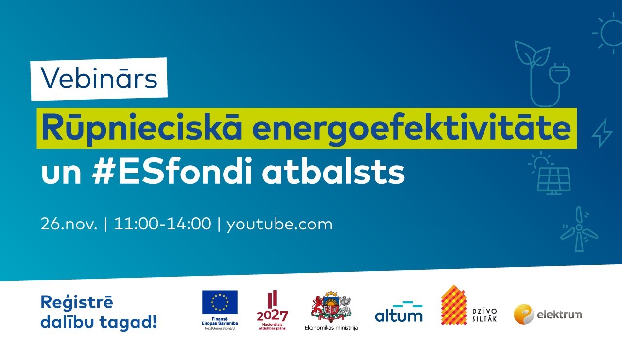 Vebinārs “Rūpnieciskā energoefektivitāte un #ESfondi atbalsts”